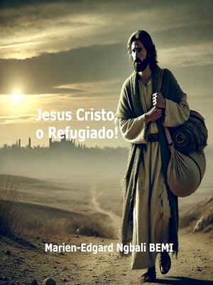 cover image of Jesus Cristo, o Refugiado!